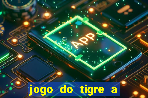 jogo do tigre a partir de 1 real